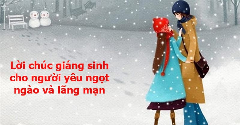 Lời chúc Giáng Sinh ngọt ngào dành cho bạn gái. (Ảnh: sưu tầm internet)