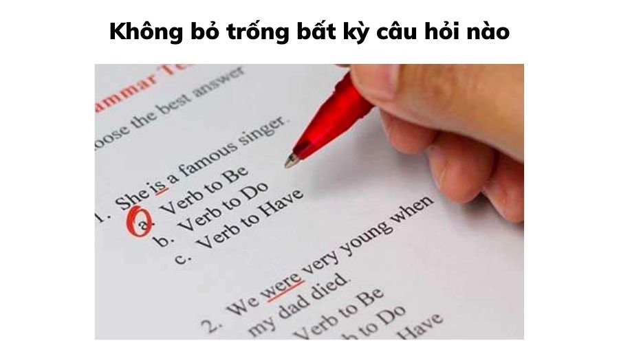 Đảm bảo trả lời hết tất cả câu hỏi, không để đáp án trống. (Ảnh: Sưu tầm internet)