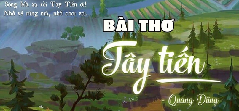 Tây Tiến là bài thơ nổi tiếng của tác giả Quang Dũng (Ảnh: Sưu tầm internet)