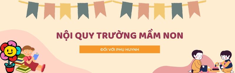 Nội quy trường mầm non đối với phụ huynh. (Ảnh: Monkey)