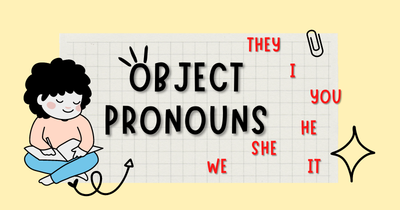 Vai trò và vị trí của đại từ tân ngữ trong tiếng Anh. (Ảnh: Monkey Việt Nam)