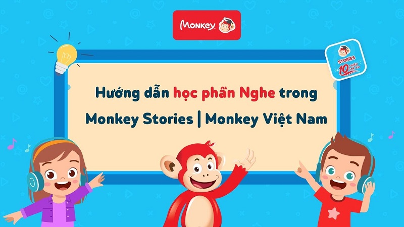 Monkey Stories. (Ảnh: Monkey)