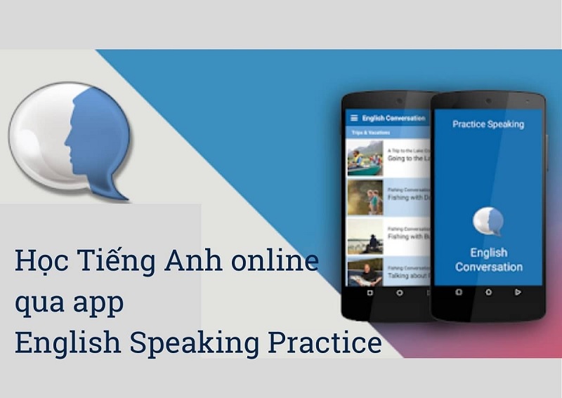 Tăng khả năng luyện nói tiếng Anh cùng app English Speaking Practice. (ảnh: Sưu tầm internet)