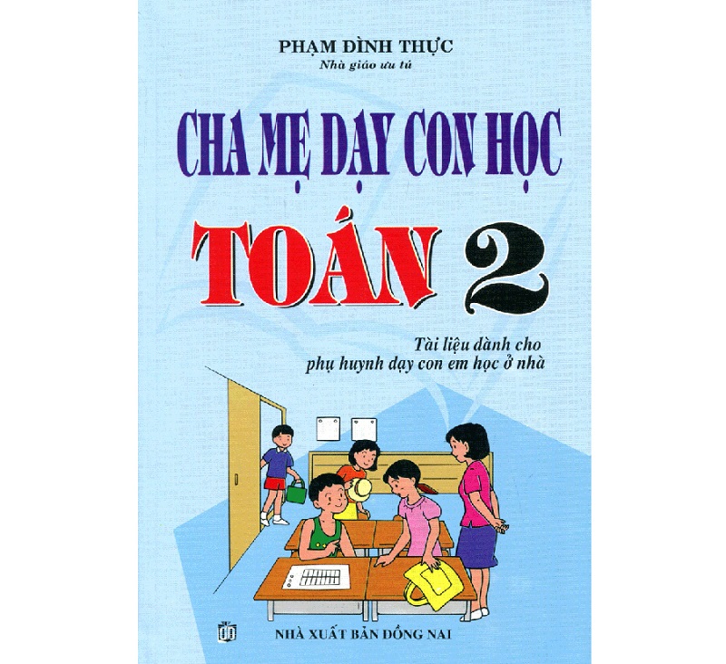 Cuốn sách hỗ trợ giúp bố mẹ dạy bé học toán lớp 2 hiệu quả. (Ảnh: Tiki)