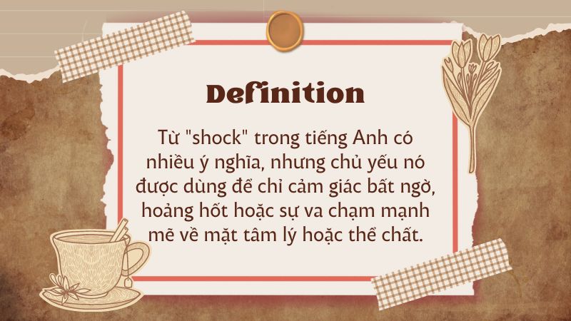 Ý nghĩa của từ Shock trong tiếng Anh (Ảnh: Sưu tầm internet)