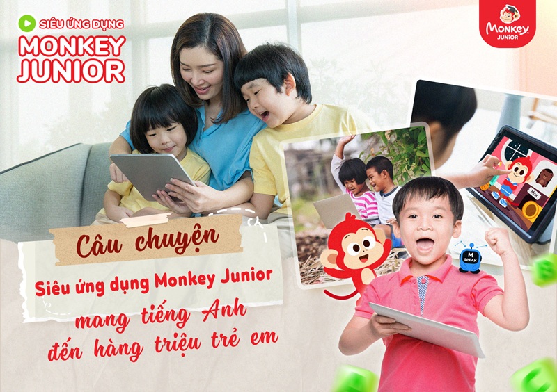 Cùng siêu ứng dụng Monkey Junior mang tiếng Anh đến mọi trẻ Việt Nam