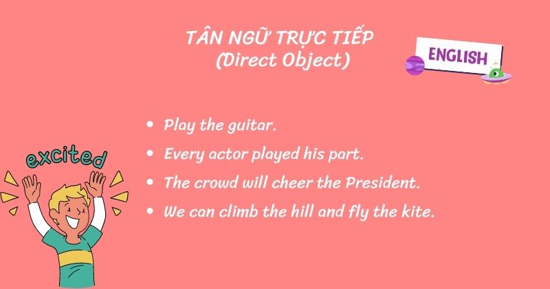 Tân ngữ trực tiếp (Direct Object). (Ảnh: Monkey Việt Nam)