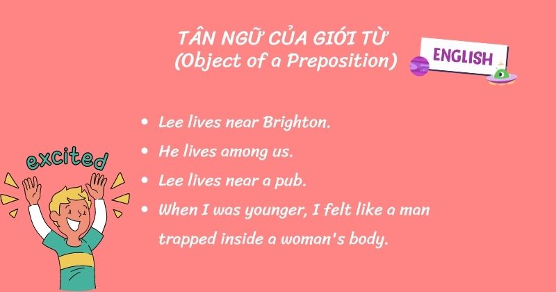 Tân ngữ của giới từ. (Ảnh: Monkey Việt Nam)