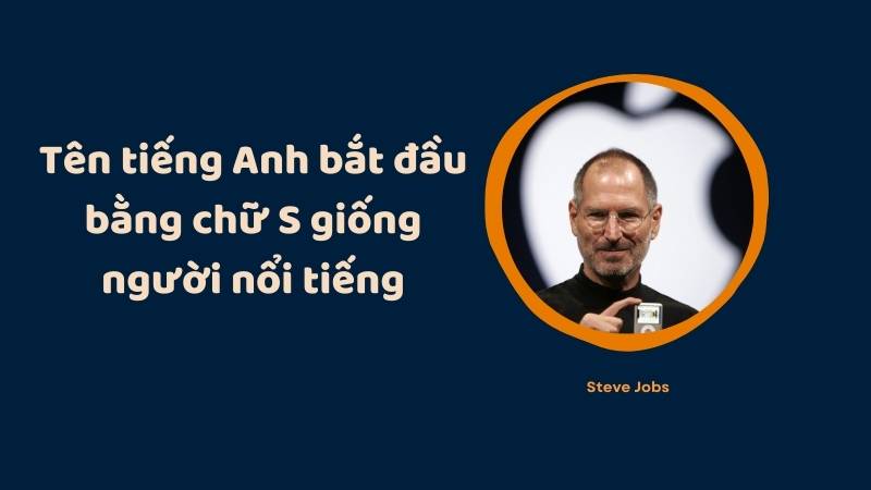 Tên tiếng Anh bắt đầu bằng chữ S giống người nổi tiếng. (Ảnh: Canva)