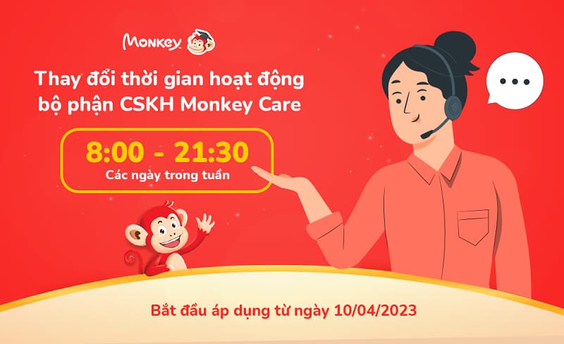 Thay đổi thời gian hoạt động bộ phận CSKH. (Ảnh: Monkey)