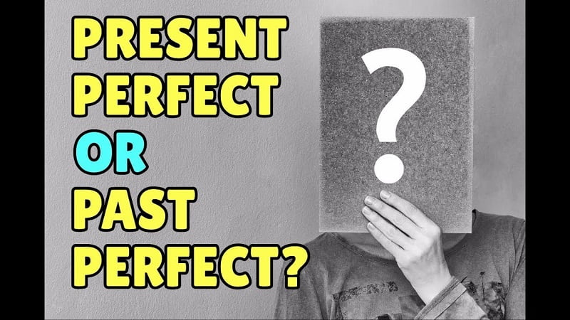 Phân biệt thì hiện tại hoàn thành và quá khứ hoàn thành. (Ảnh: Sưu tầm Internet)