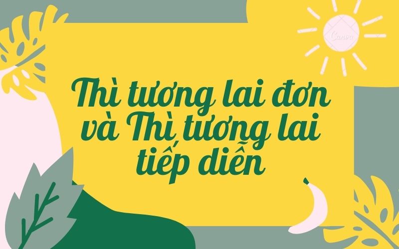 Phân biệt tương lai đơn và tương lai tiếp diễn. (Ảnh: Sưu tầm Internet)