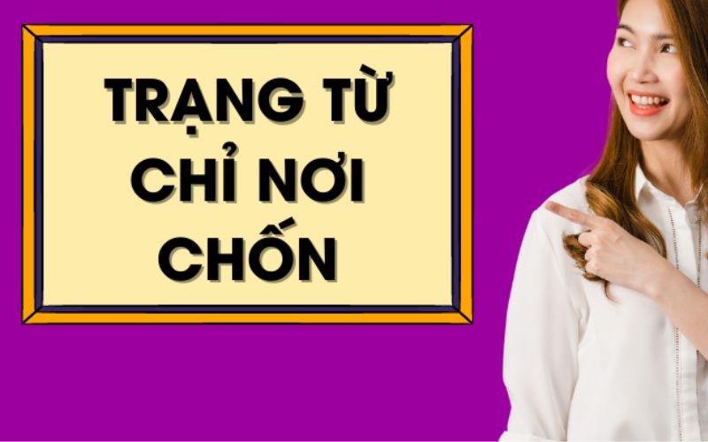 Những lưu ý quan trọng khi sử dụng trạng từ chỉ nơi chốn. (Ảnh: Sưu tầm internet)