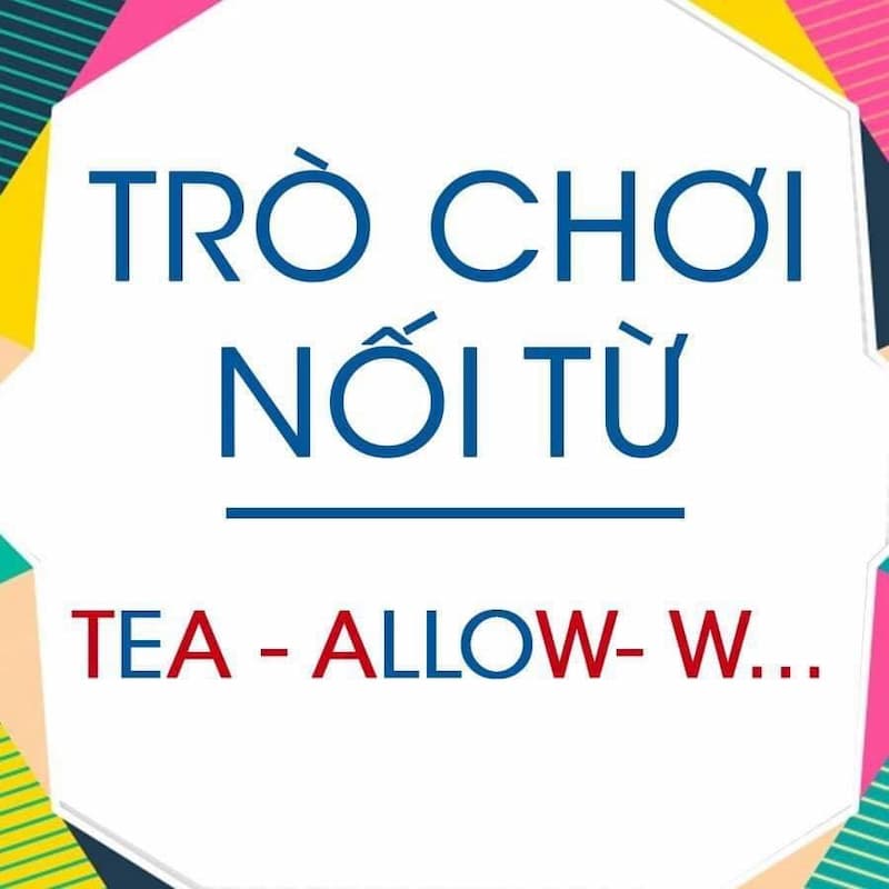 Nối từ tiếng Anh online - Trò chơi trí tuệ và thú vị