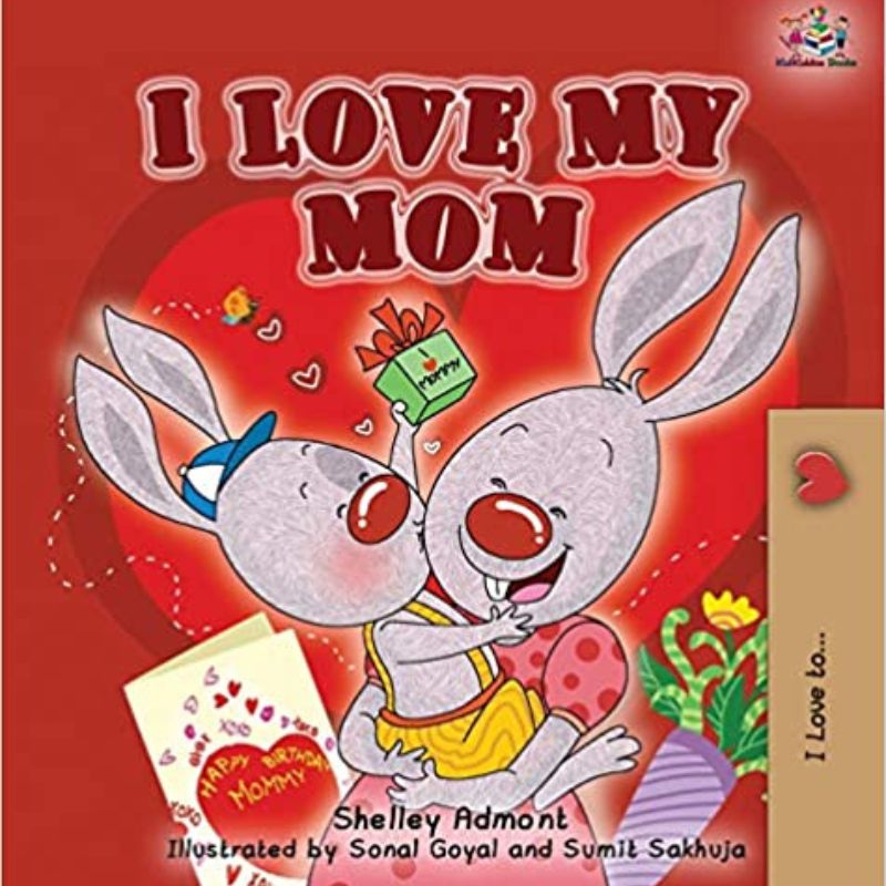 I Love My Mom (Con yêu mẹ). (Ảnh: Sưu tầm Internet)