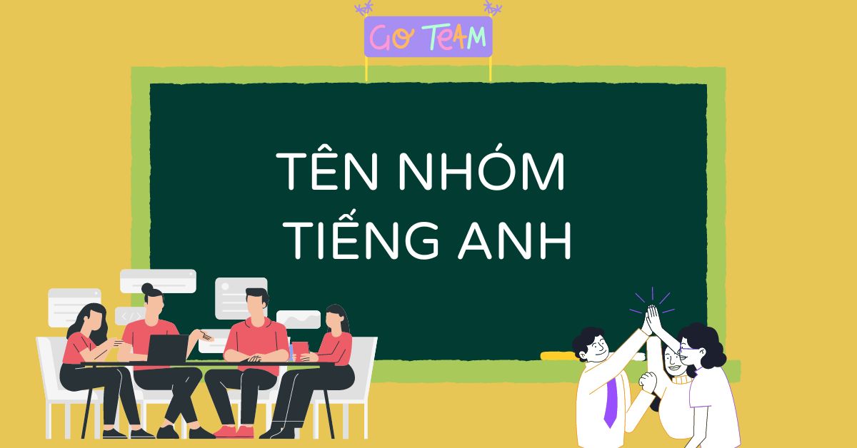 Tên Nhóm Hay Bằng Tiếng Anh: Gợi Ý Độc Đáo Và Sáng Tạo Nhất