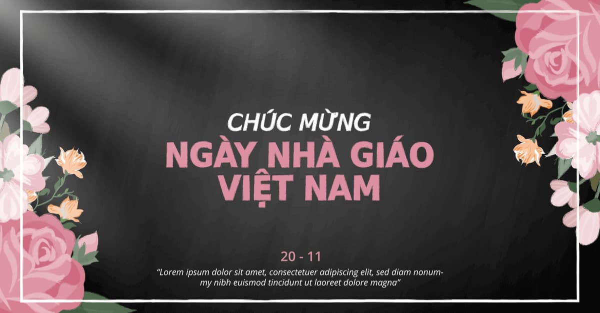 1001+ Bài thơ 20 tháng 11, Chúc mừng ngày Nhà Giáo Việt Nam cực hay và ý nghĩa