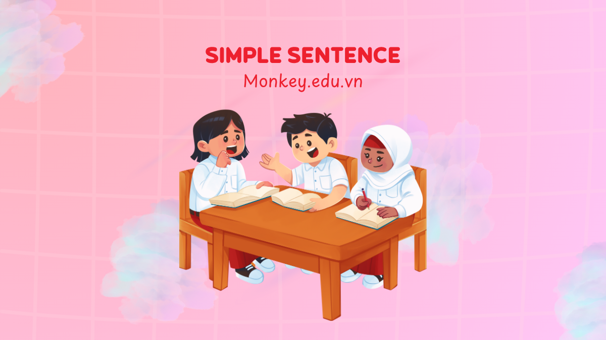 ประโยคความเดียวคืออะไร? โครงสร้างของประโยคความเดียวในภาษาอังกฤษ