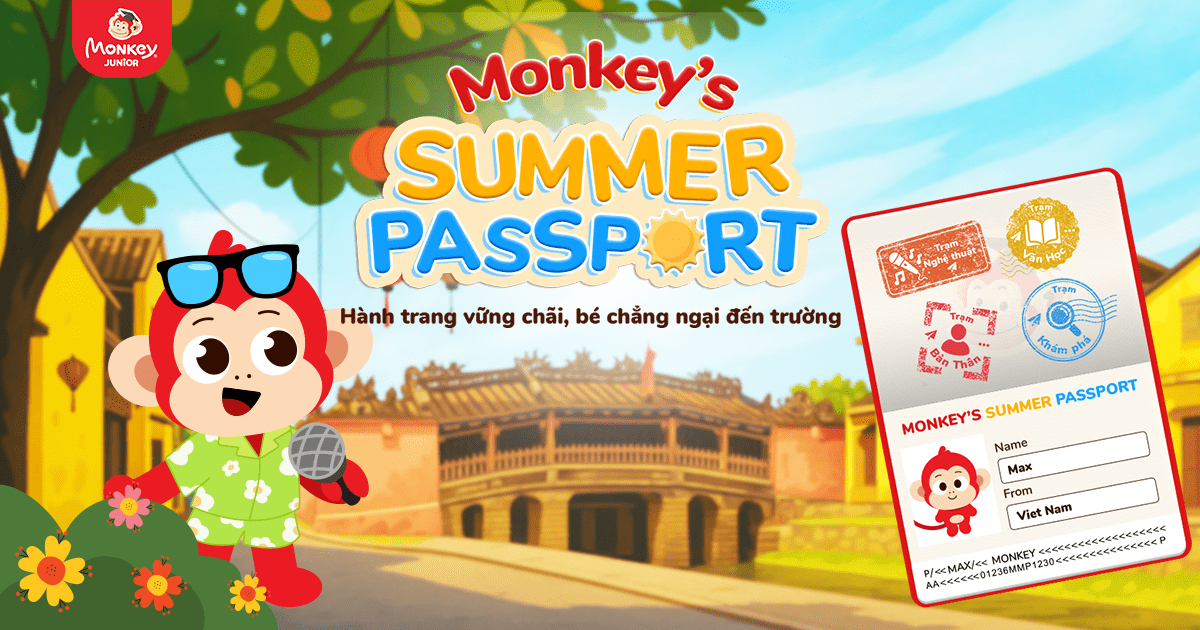 Monkey’s Summer Passport: Hành trang vững trãi, bé chẳng ngại đến trường!