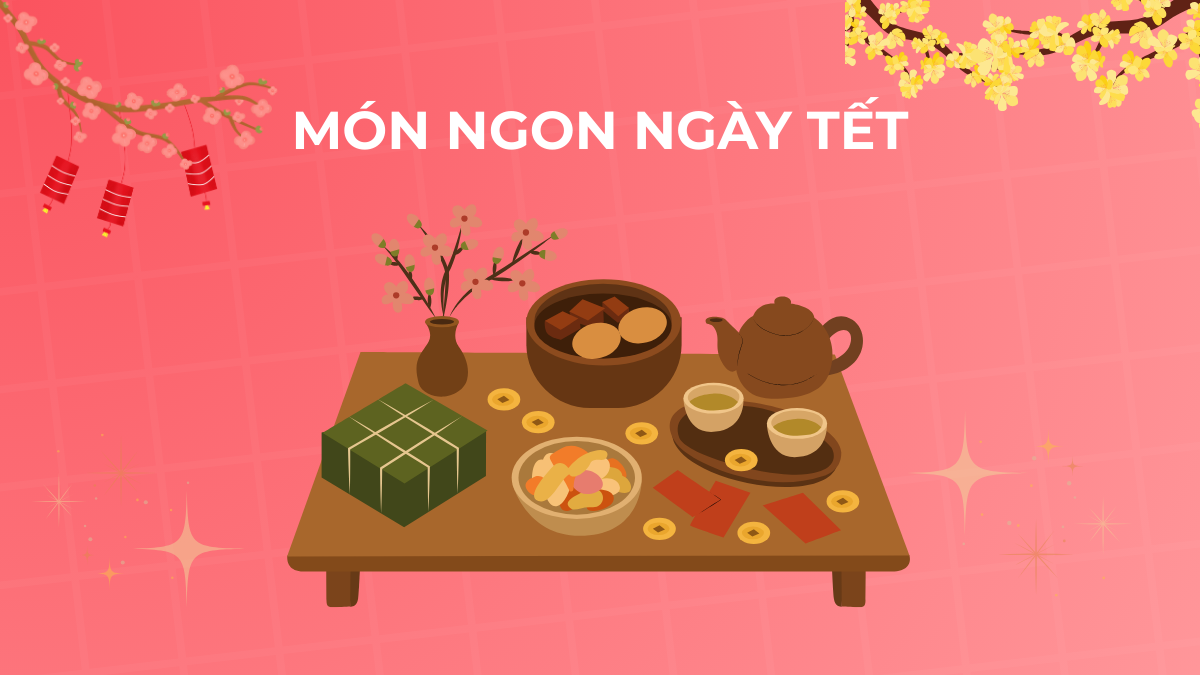 7+ món ngon cho bé ngày Tết chế biến đơn giản, đủ dinh dưỡng