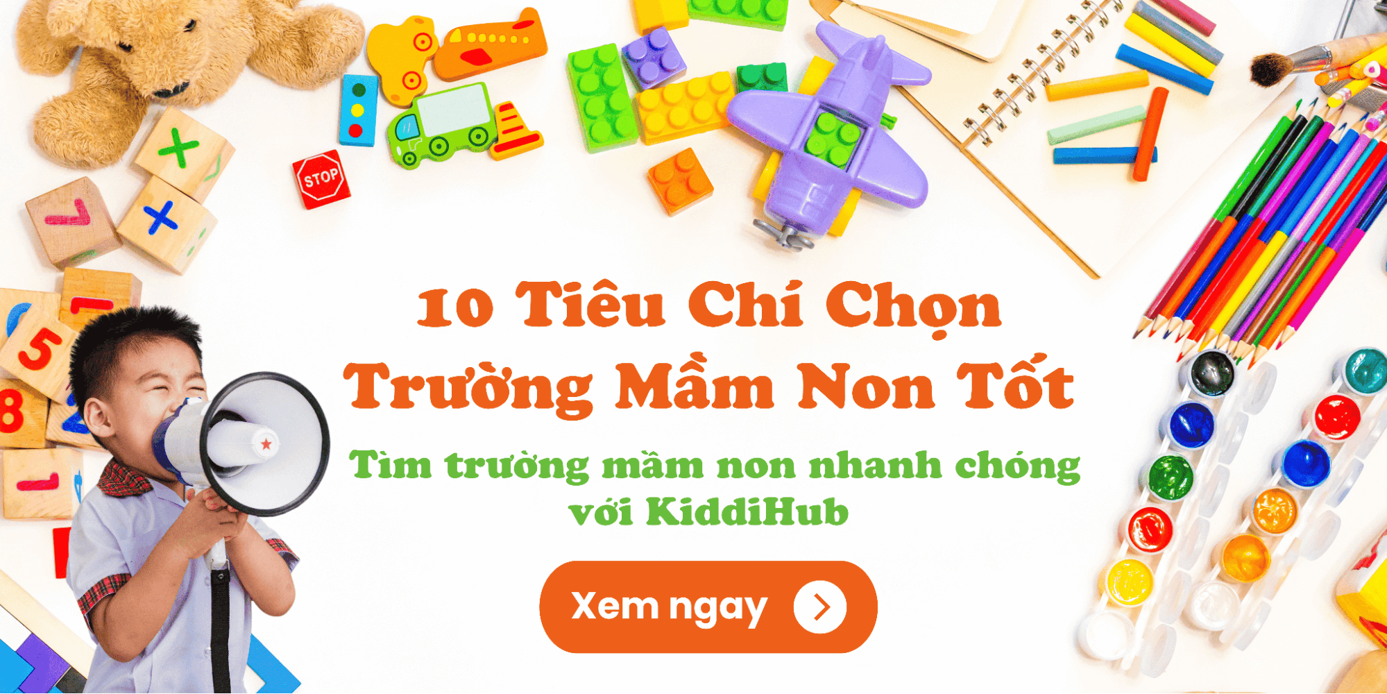 10 Tiêu Chí Chọn Trường Mầm Non Tốt - Tìm Trường Mầm Non Nhanh Chóng Với KiddiHub