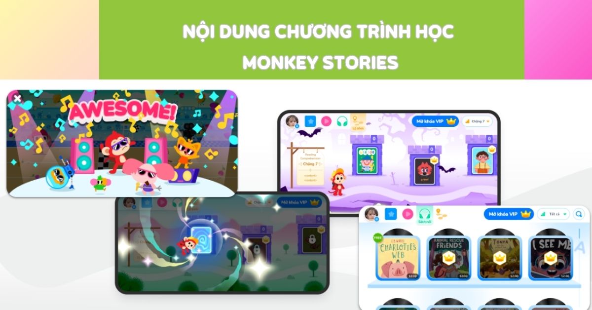 Nội dung chương trình học của Monkey Stories có gì đặc biệt?