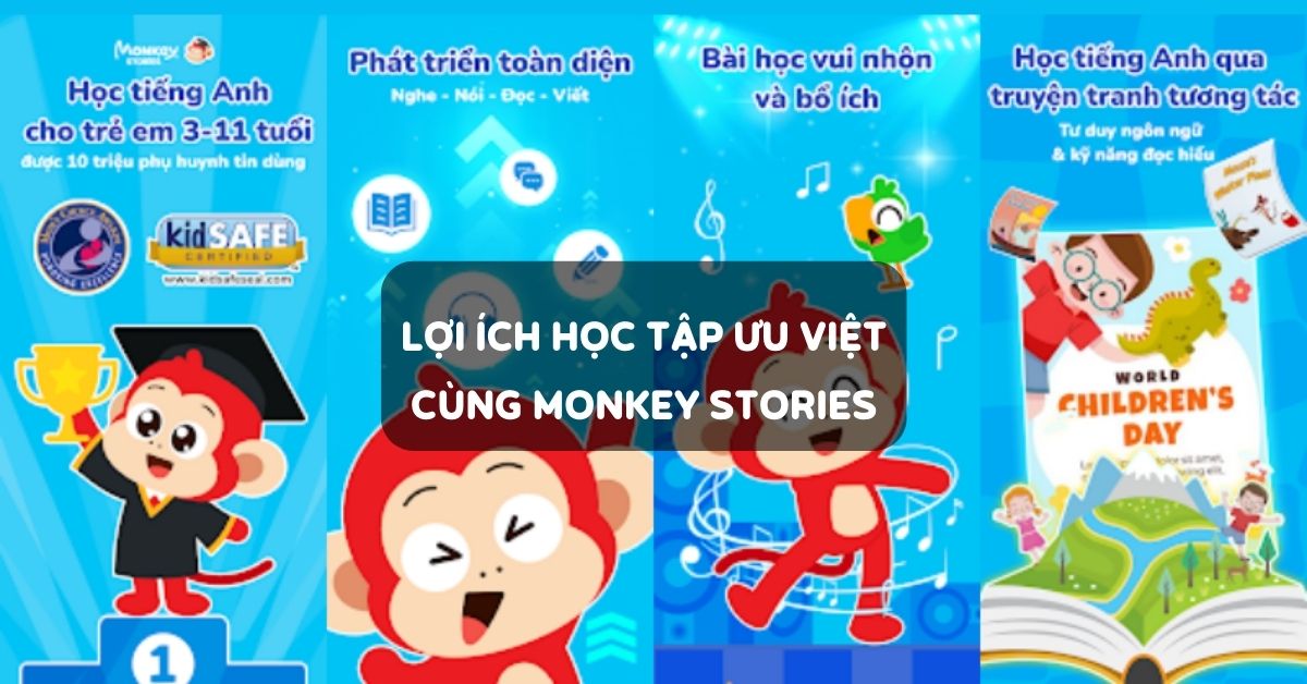 Lợi ích học tập ưu việt của ứng dụng Monkey Stories