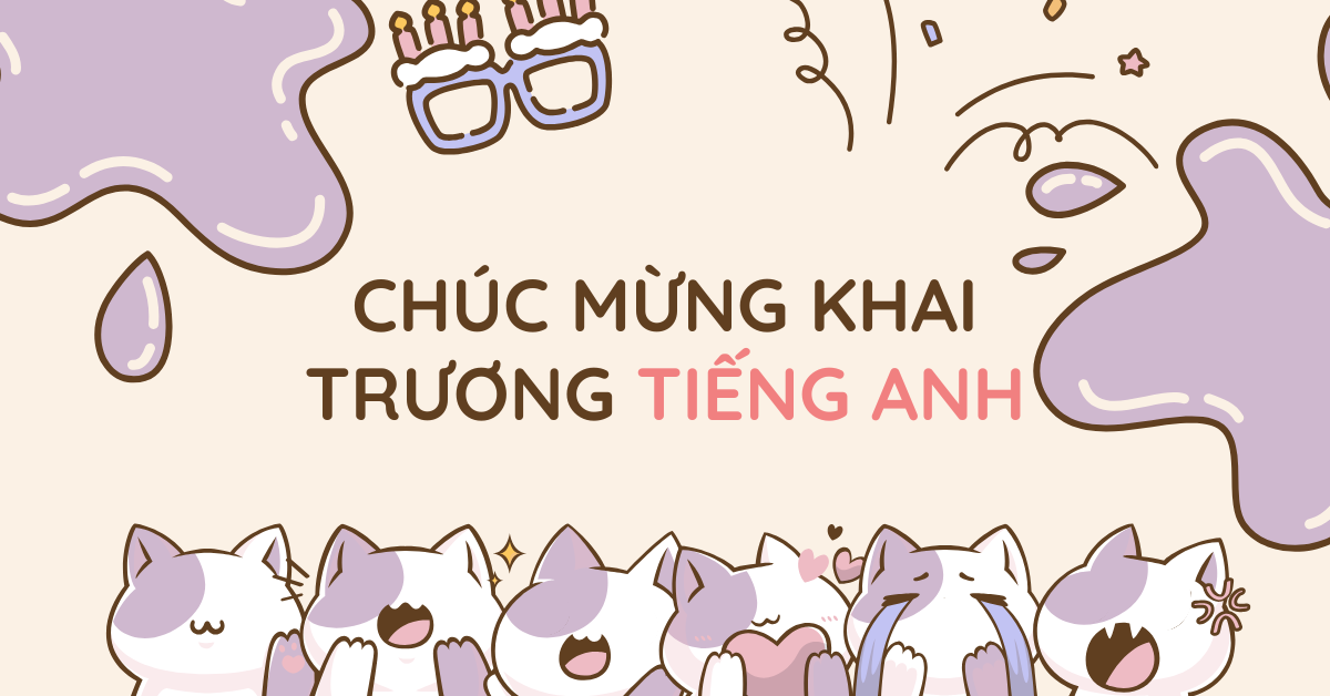 Chúc mừng khai trương tiếng Anh là gì? Những câu chúc hay và ý nghĩa nhất!