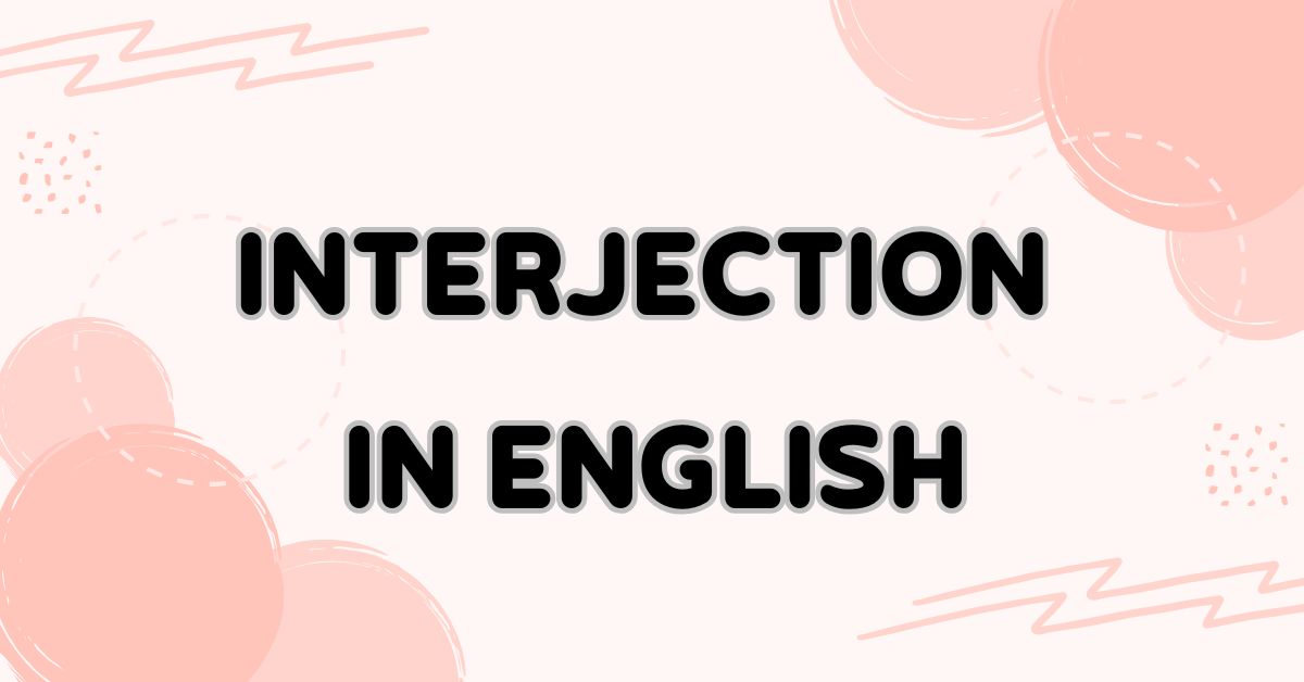 Interjection in English Grammar: A Fun Guide