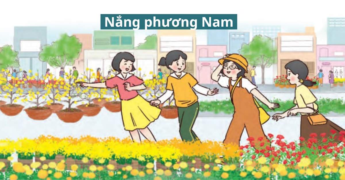 Hướng dẫn học bài nắng phương nam lớp 3 sách tiếng Việt tập 2 Chân trời sáng tạo
