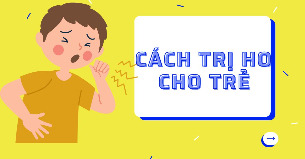 10 Cách trị ho cho bé bằng nguyên liệu ngay trong nhà