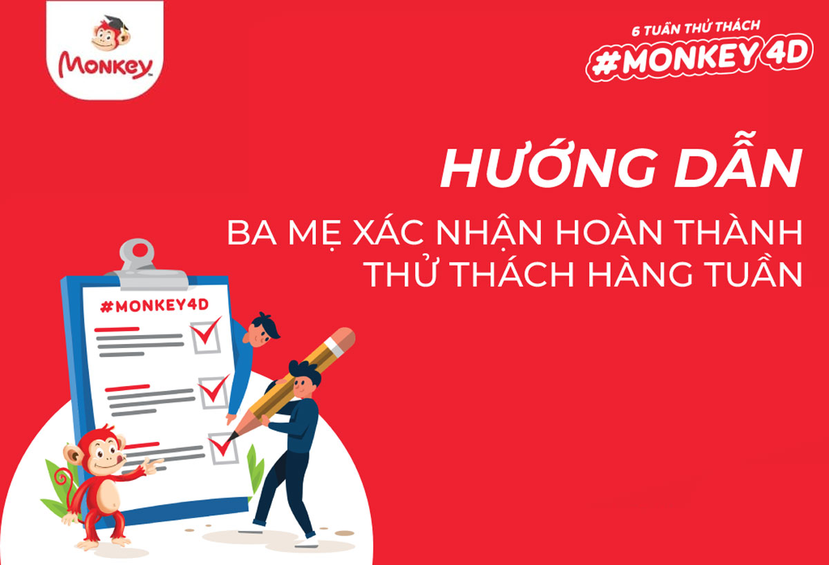 #Monkey4D - Hướng dẫn ba mẹ xác nhận hoàn thành thử thách hàng tuần