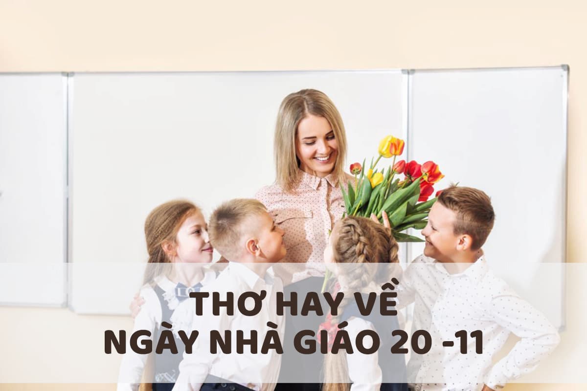 Tuyển tập 10+ bài thơ về Ngày nhà giáo Việt Nam bằng tiếng Anh 20/11 mới nhất