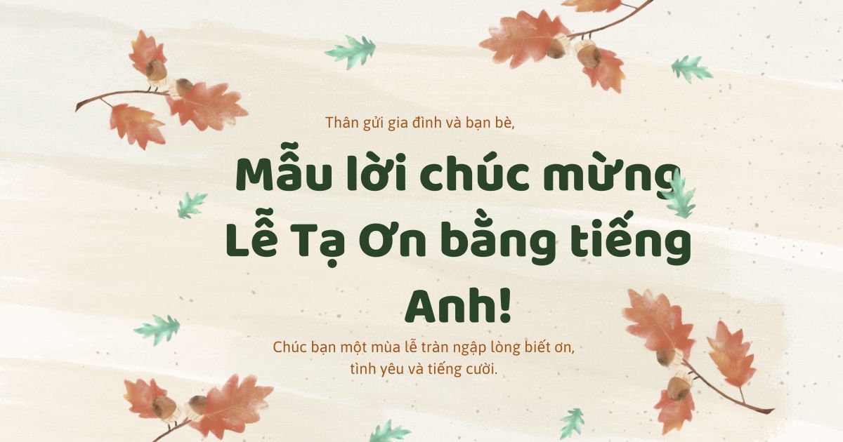 50+ Mẫu lời chúc lễ tạ ơn bằng tiếng Anh hay, ý nghĩa nhất