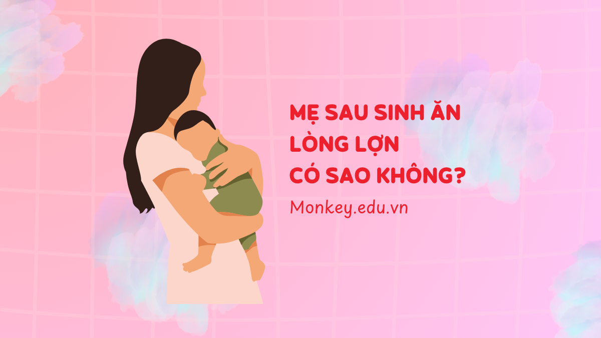 Mẹ sau sinh ăn lòng lợn có sao không? Bao lâu thì có thể ăn?