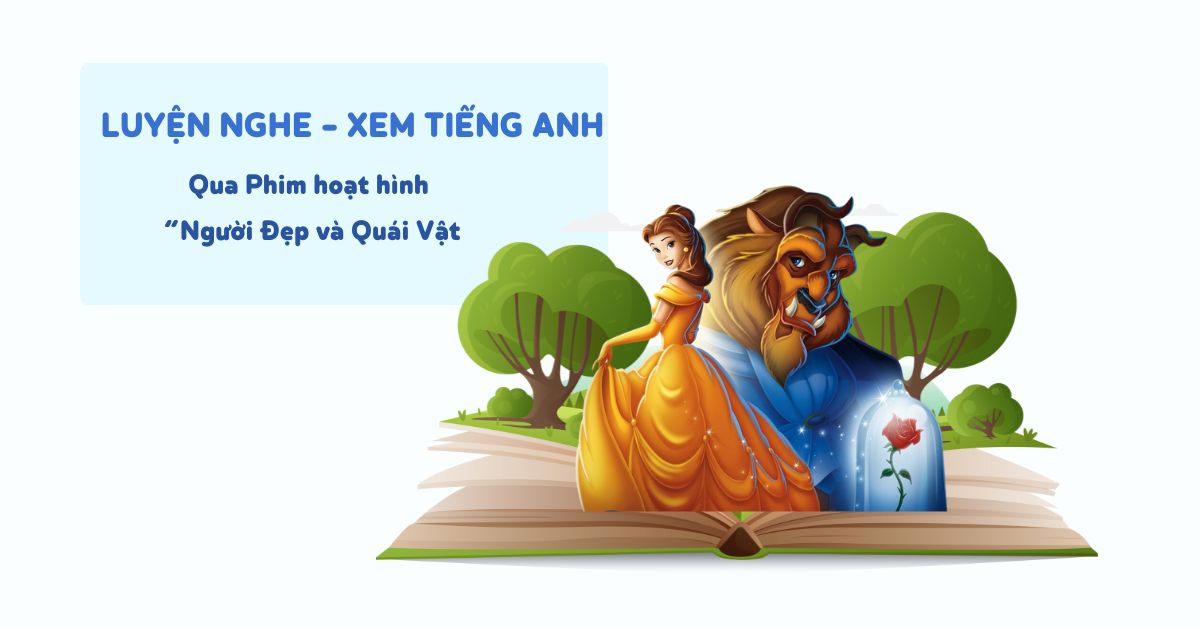 Học tiếng Anh qua hoạt hình Người đẹp và Quái Vật