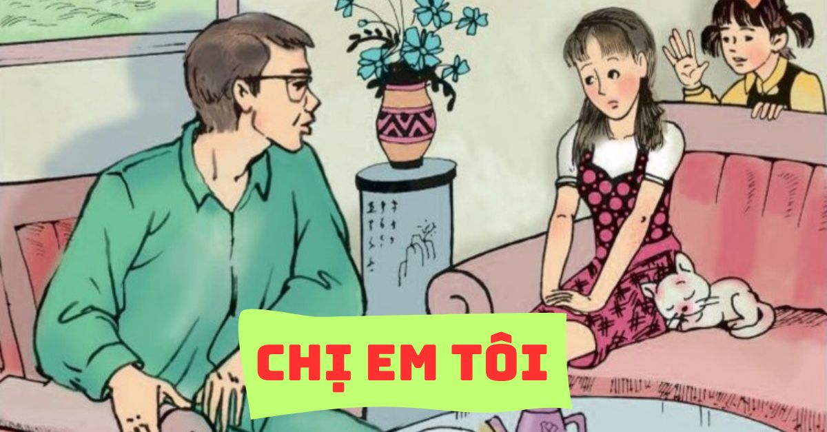 Hướng dẫn bé học tập đọc tiếng Việt lớp 4 chị em tôi trang 59 SGK tập 1