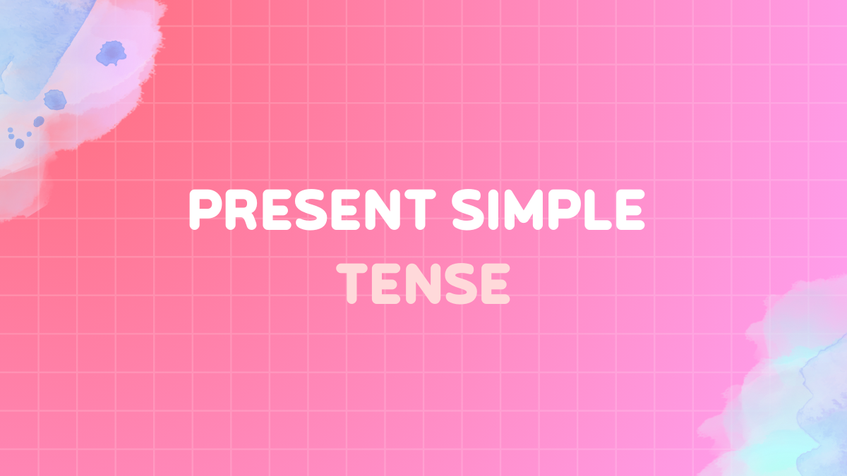 What is the present simple tense? Exercises with Answers