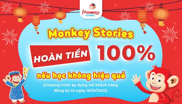Monkey Stories: Cam kết hoàn tiền 100% nếu học không hiệu quả