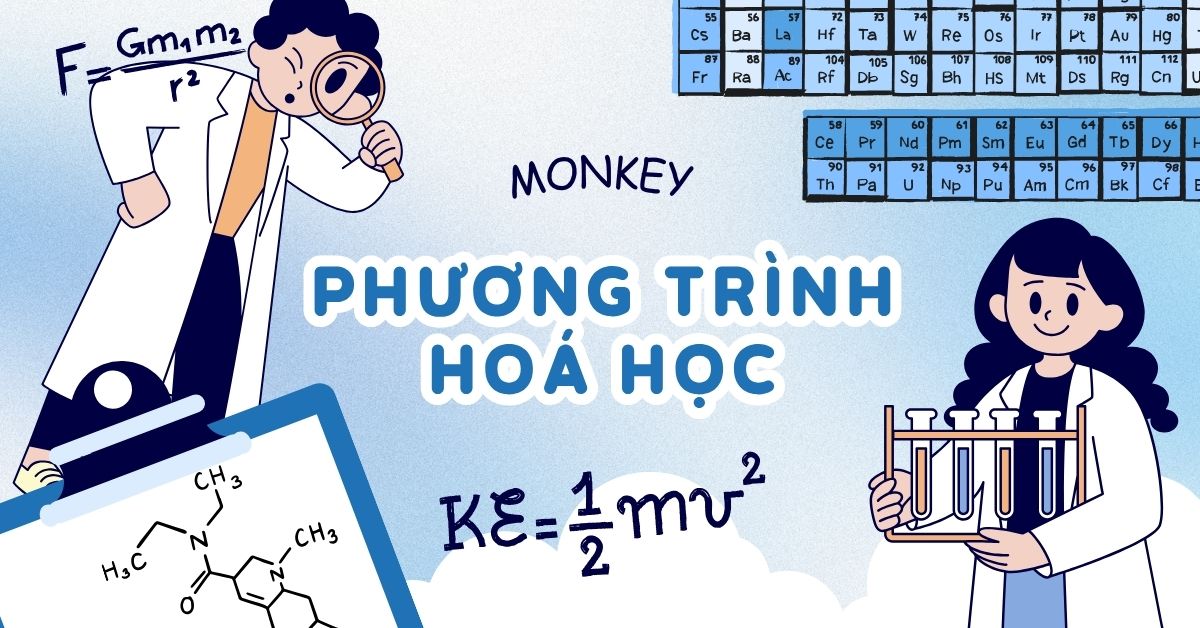 Phương trình hóa học là gì? Cách lập và cân bằng PTHH chuẩn nhất