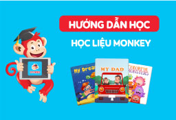 Học liệu Monkey: 5 lời khuyên từ chuyên gia để giúp con học hiệu quả