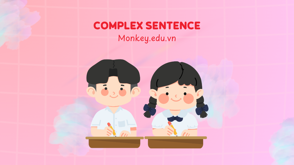 Complex sentence in English: Definition, structure, types & examples
