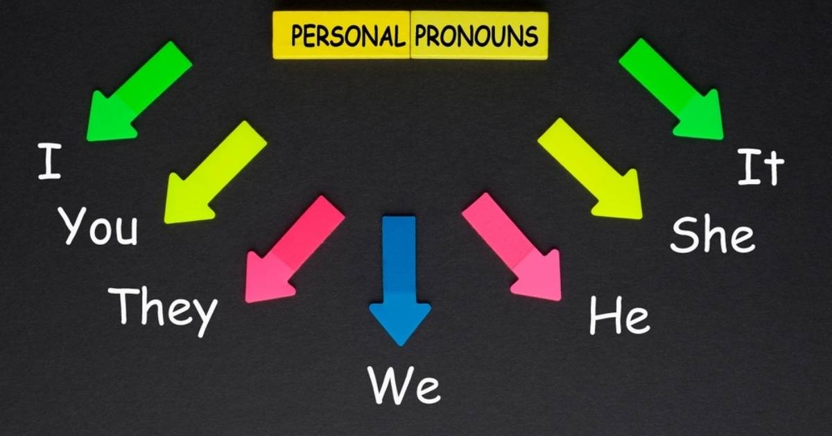 Hiểu toàn bộ về đại từ nhân xưng (personal pronouns) đơn giản nhất