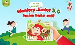 Monkey Junior 3.0 hoàn toàn mới: Ba mẹ suy nghĩ nghĩ gì sau khi cùng con trải nghiệm?